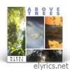 Above Trees - Single