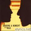 Sharing a Moment with Niko - EP