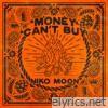 MONEY CAN'T BUY - Single