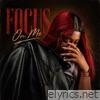 Focus on me - Single