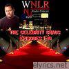 Celebrity Chaos Episode Series (1-10) [WNLR Nu Level Radio Podcast]