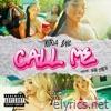CALL ME (feat. BIG JADA) - Single