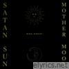 Satan Sun, Mother Moon - Single