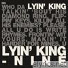 Lyin' King - EP