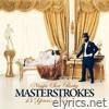 Masterstrokes: 15 Years of Elegance (2024 Remaster)