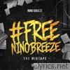 Nino Breeze - #Freeninobreeze