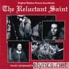 The Reluctant Saint (Original Motion Picture Soundtrack)