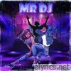 Mr DJ (feat. Chef Boy) - Single