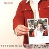 Nissu - Forever Mine - Single