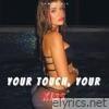 Your Touch, Your Kiss - Single