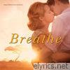 Breathe (Original Motion Picture Soundtrack)