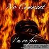 I'm on Fire - Single