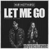 No Method - Let Me Go (Acoustic Version) - Single