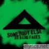 Somebody Else - Single