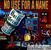 No Use For A Name - The Daily Grind