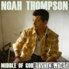 Noah Thompson - Middle of God Knows Where - EP