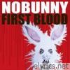 Nobunny - First Blood