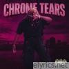 Chrome Tears