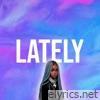 Lately (feat. Gully Bos & Tokyo Montana) - Single