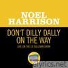 Don't Dilly Dally On The Way (My Old Man) [Live On The Ed Sullivan Show, November 13, 1966] - Single