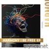 Harmony / Be Free EP - Single