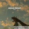 Amour parfait - Single