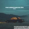 Plus jamais dans ma tête - Single