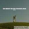 On meurt un peu chaque jour - Single