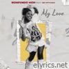 My Love (feat. De Mthuda) - Single