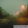 Not The End - Single