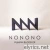 Nonono - Pumpin Blood - EP