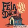 Feia am Dachl - Single
