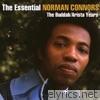 The Essential Norman Connors - The Buddah/Arista Years