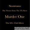 Murder One (The Theme From The TV Show [The 90's Club Mixes]) - Single