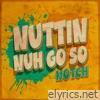 Nuttin Nuh Go So (2025 Remaster) - Single