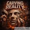 Carving Reality - Single