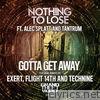 Gotta Get Away (feat. Tantrum & Alex Platt) - EP