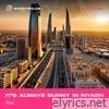 It's Always Sunny In Riyadh - Single