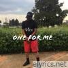 One For Me - Single