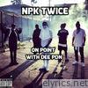 Npk Twice - On Point (feat. Dee PDN) - Single