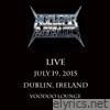 Live July 19, 2015 Dublin, Ireland Voodoo Lounge