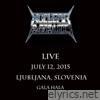 Live July 12, 2015 Ljubljana, Slovenia Gala Hala