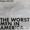 The Worst Men In America - Single