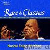 Rare & Classics - Nusrat Fateh Ali Khan