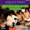 Allah Hoo - Ustad Nusrat Fateh Ali Khan - Live In Concert, Vol. 25