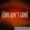 Love Ain't Gone - Single
