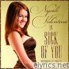 Nycole Valentina - Sick of You - Single
