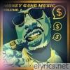Money Gang Music: Volume. 1