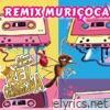 Muriçoca (Remix) - Single