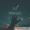 Ayla (Moonlight) - Single